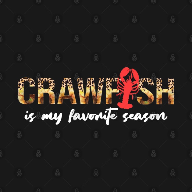 Crawfish Is My Favorite Season Leopard Funny Cajun Lobster by Johner_Clerk_Design