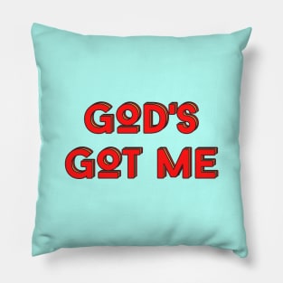 God's Got Me | Christian Typography Pillow