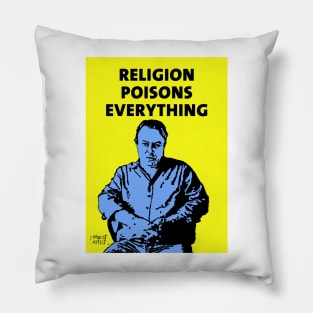 Christopher Hitchens Religion Poisons Everything Pillow