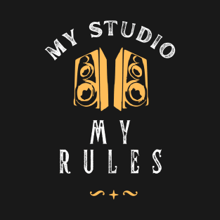 Music Producer My Studio My Rules T-Shirt