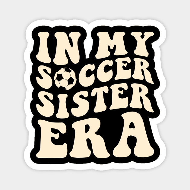 in my soccer sister era Magnet by EnarosaLinda XY