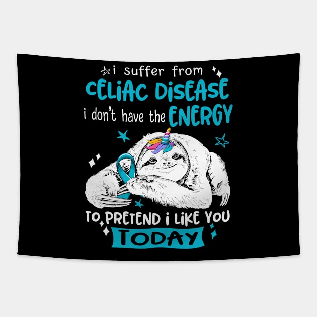 I suffer from Celiac Disease i don't have the Energy to pretend i like you today Tapestry by ThePassion99