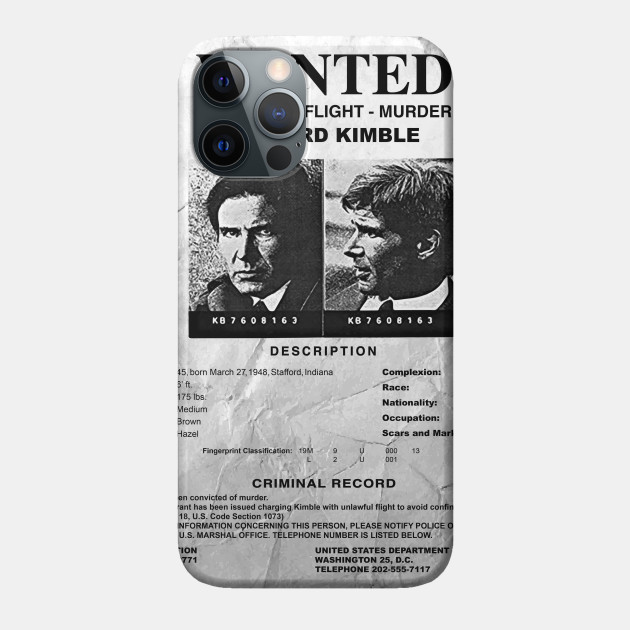 Wanted Fugitive Flyer Richard Kimble The Fugitive Harrison Ford Phone Case Teepublic Wanted Fugitive Flyer Richard Kimble The Fugitive Harrison Ford Phone Case Teepublic
