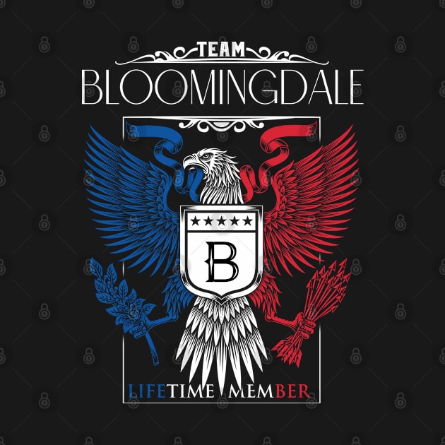 Team Bloomingdale Lifetime Member, Bloomingdale Name, Bloomingdale Middle Name by inevitablede