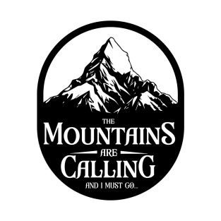 The Mountains are Calling T-Shirt