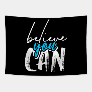 Believe You Can Tapestry