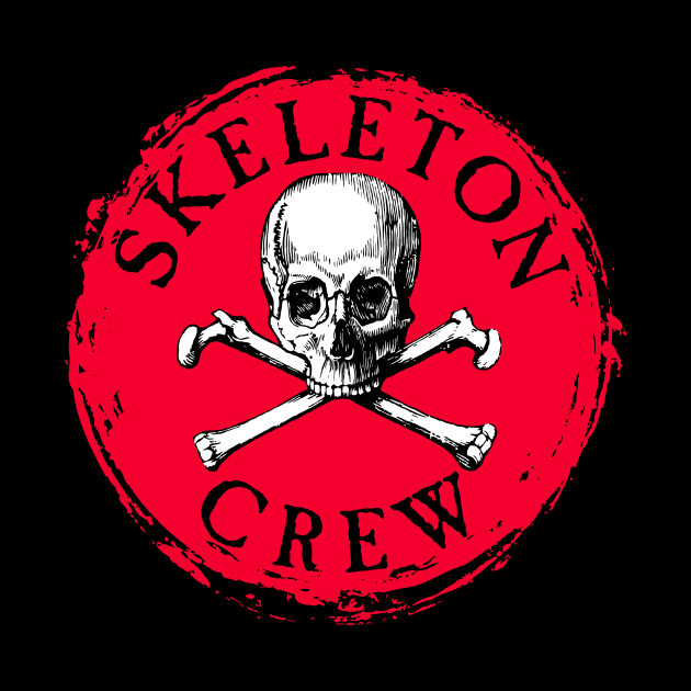 Skeleton Crew by MotiviTees