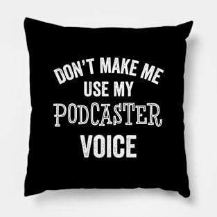 Podcaster Funny Gift Podcasting Announcer Talk Show Fan Host Pillow