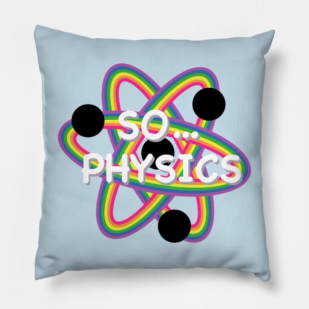 So... Physics? Pillow by birdiestreasuretrove