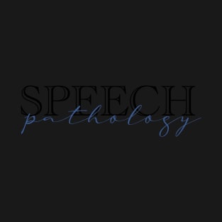 Speech Pathology - blue T-Shirt