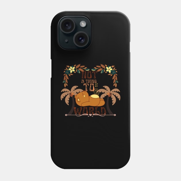 Not a thing to do in the world Phone Case by NICHE&NICHE