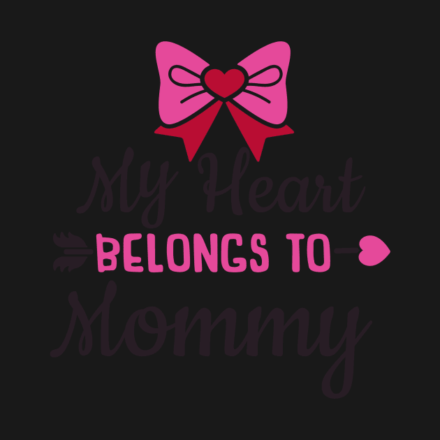 My Heart Belongs to Mommy Valentine by greenoriginals