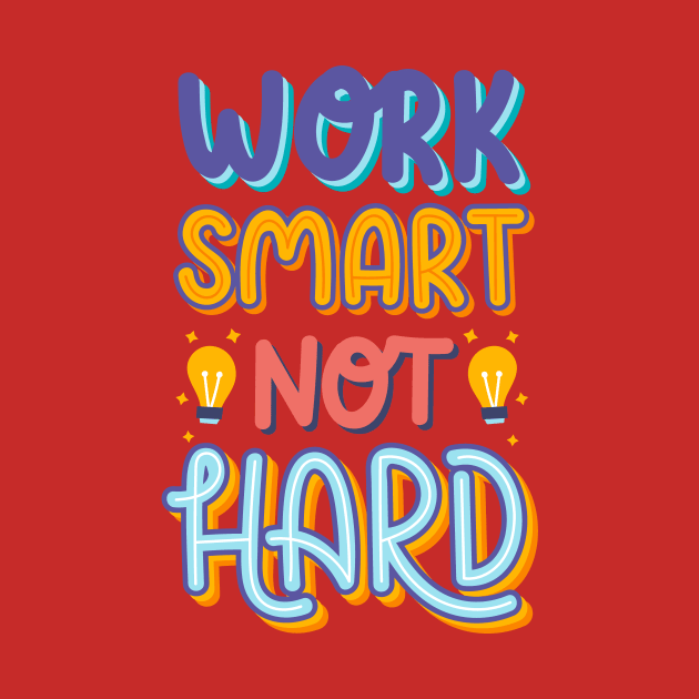 Work Smart Not Hard by CharlieMasson