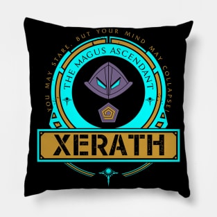 XERATH - LIMITED EDITION Pillow
