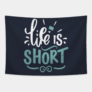 Life is Short Typography Tapestry