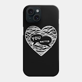 You Matter Heart Conversation Therapy Mental Health Phone Case