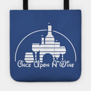 Once Upon A Wine - Drunk Kingdom Tote