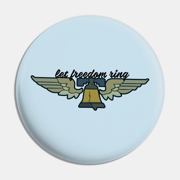 Let Freedom Ring Pin by xxtinastudio