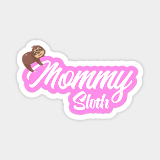 Mommy Sloth Magnet