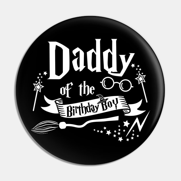 Daddy Of The Birthday Boy Gift Magical Birthday Party Pin by ruffianlouse