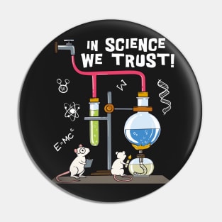 In Science We Trust Pin