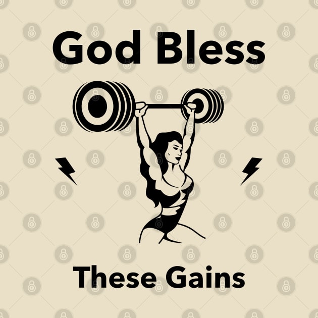 God bless these gains by ArtsyStone