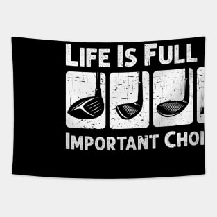 Life Is Full Of Important Choices Golf Player Golf Lovers Tapestry