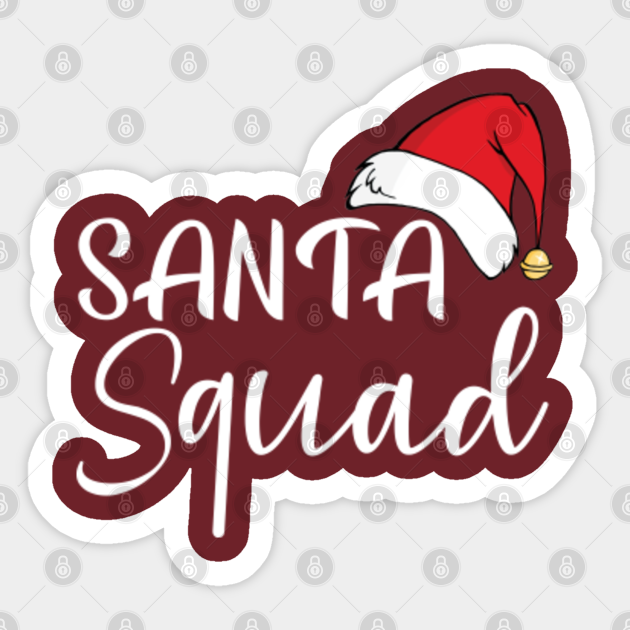 Santa Squad Shirt Christmas Shirt Funny Christmas Shirts Family Christmas Shirts Christmas Santa S Hat Shirt Santa Squad Sticker Teepublic