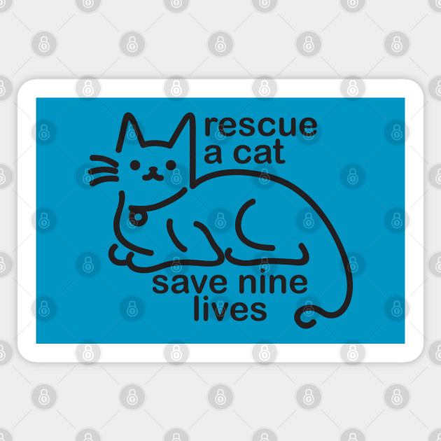 Rescue A Cat Save Nine Lives Cat Sticker Teepublic Uk