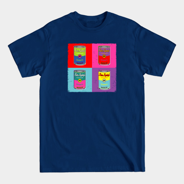 Discover Drew's Soup - Pop Art - Retro Replay - T-Shirt