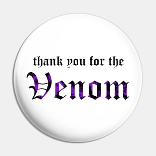 thank you for the venom Pin