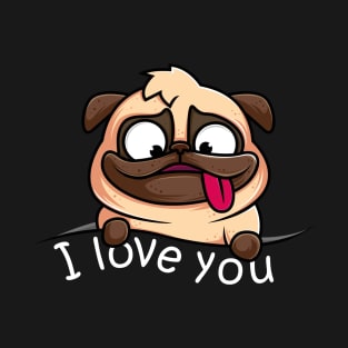 HAPPY MOPS DOG SAY I LOVE YOU T-Shirt