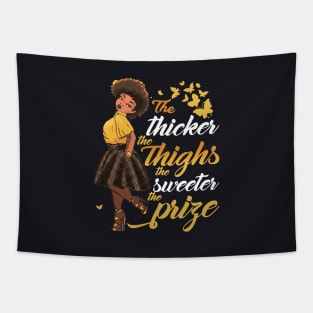 The Thicker The Thighs The Sweeter Prize Daughter Tapestry