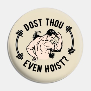 Dost Thou Even Hoist Do You Even Lift Workout Puns Funny Weightlifting Motivation Pin