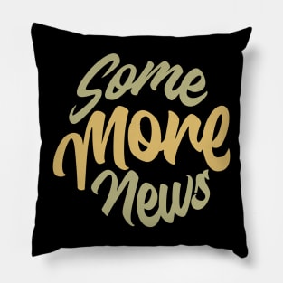 some more news Pillow