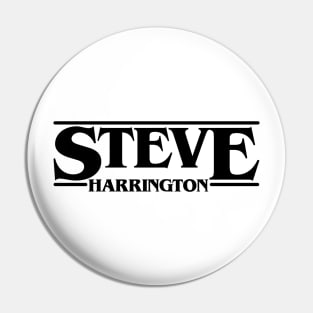 Steve Stranger Harrington Things Black Font Pin