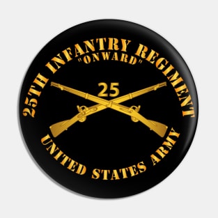 25th Infantry Regiment - Onward  - Branch Insignia Pin