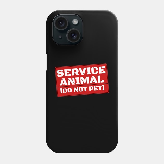 Service Animal Do Not Pet Phone Case by denkanysti