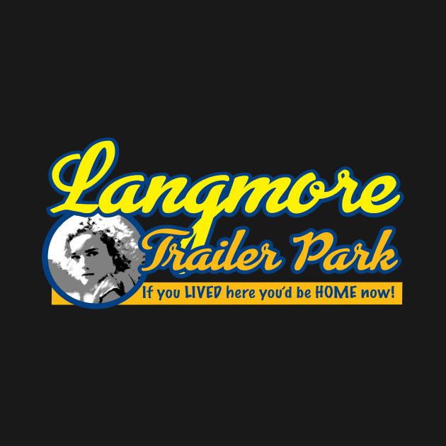 Ruth Langmore Trailer Park by RickStasi