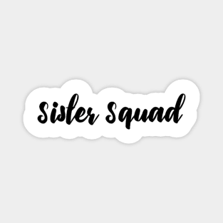 Sister Squad Magnet