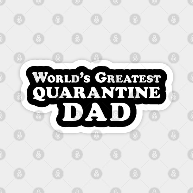 Funny “World’s Greatest Quarantine Dad” Label Magnet by Elvdant