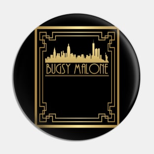 Bugsy Malone Design #1 (can be personalised) Pin