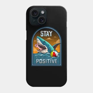 STAY POSITIVE Phone Case
