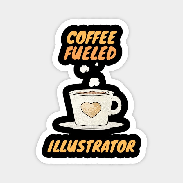 Coffee fueled illustrator Magnet by SnowballSteps