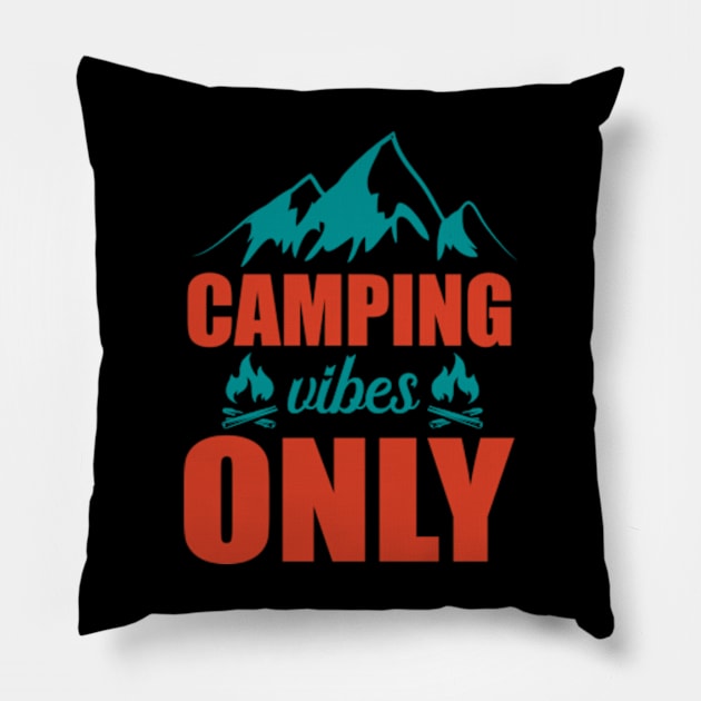 Camping Vibes Only Pillow by Polahcrea