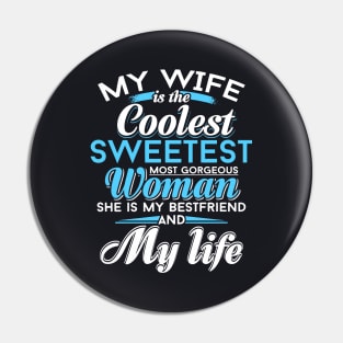 My Wife Is The Coolest Sweetest Most Gorgeous Woman She Is My Bestfriend And My Life Wife Pin