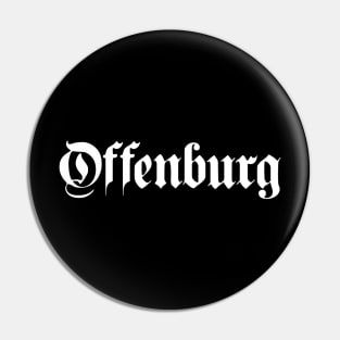 Offenburg written with gothic font Pin