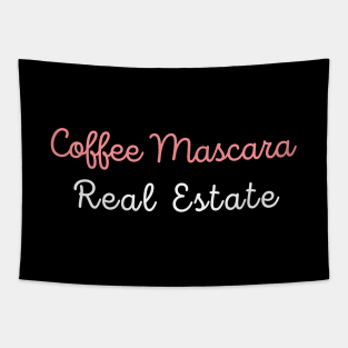 Coffee mascara real estate Tapestry