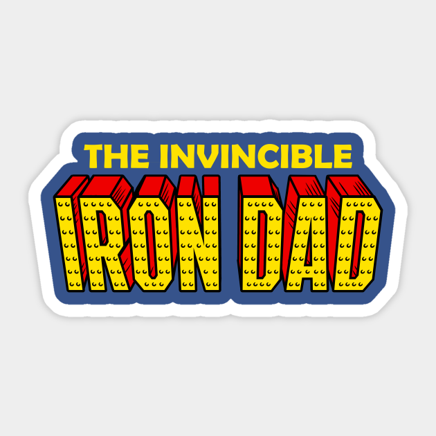 the invincible iron dad - Father - Sticker