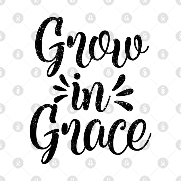 Grow in Grace by ShopBuzz